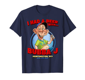 Bubba J Huntington, WV T-Shirt