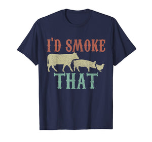 Mens I'd Smoke That Shirt - Vintage Funny BBQ Grilling Chef Gift