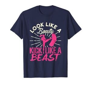 Kickboxing Shirt - Look Like a Beauty Kick Like a Beast