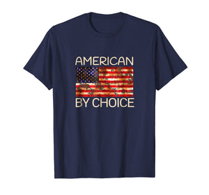 American by choice T Shirt US Citizenship gift T-shirt