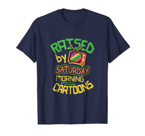 Raised By Saturday Morning Cartoons Retro Style T-Shirt