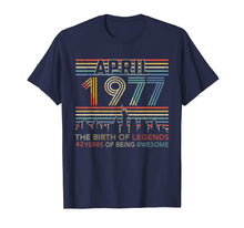 Load image into Gallery viewer, April 1977 T-Shirt 42nd Birthday Gifts 42 Year Old TShirt
