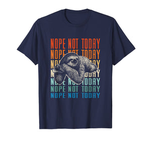 Sloth Nope Not Today T-Shirt