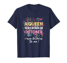 Load image into Gallery viewer, A Queen Was Born In October Floral T-Shirt Oct Birthday Girl
