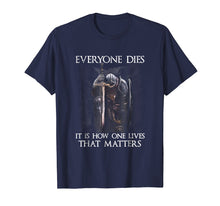 Load image into Gallery viewer, It is how one lives that matters knight templar T-shirt
