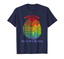 Load image into Gallery viewer, Multiple Sclerosis Awareness Yes Its All In My Head Shirt
