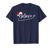 Load image into Gallery viewer, Christmas Santa Believe Xmas Christmas July Holiday Funny T-Shirt
