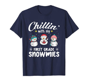 Chillin' With My First Grade Snowmies Teacher Xmas Gifts T-Shirt