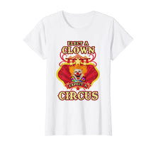 Load image into Gallery viewer, Anti-Trump T-shirt - Elect A Clown Expect A Circus Trump Tee
