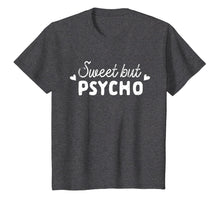 Load image into Gallery viewer, Cute Sweet but Psycho T-Shirt for Women
