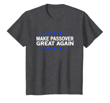 Load image into Gallery viewer, Make Passover Great Again Star of David Pesach T-Shirt
