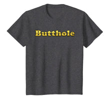 Load image into Gallery viewer, 5 Colors! The Golden Butthole Funny T-shirt
