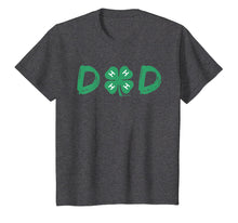 Load image into Gallery viewer, 4-H DAD T-Shirt
