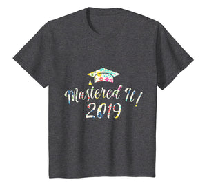 Mastered It ! 2019 Floral Last Day Of School T-Shirt