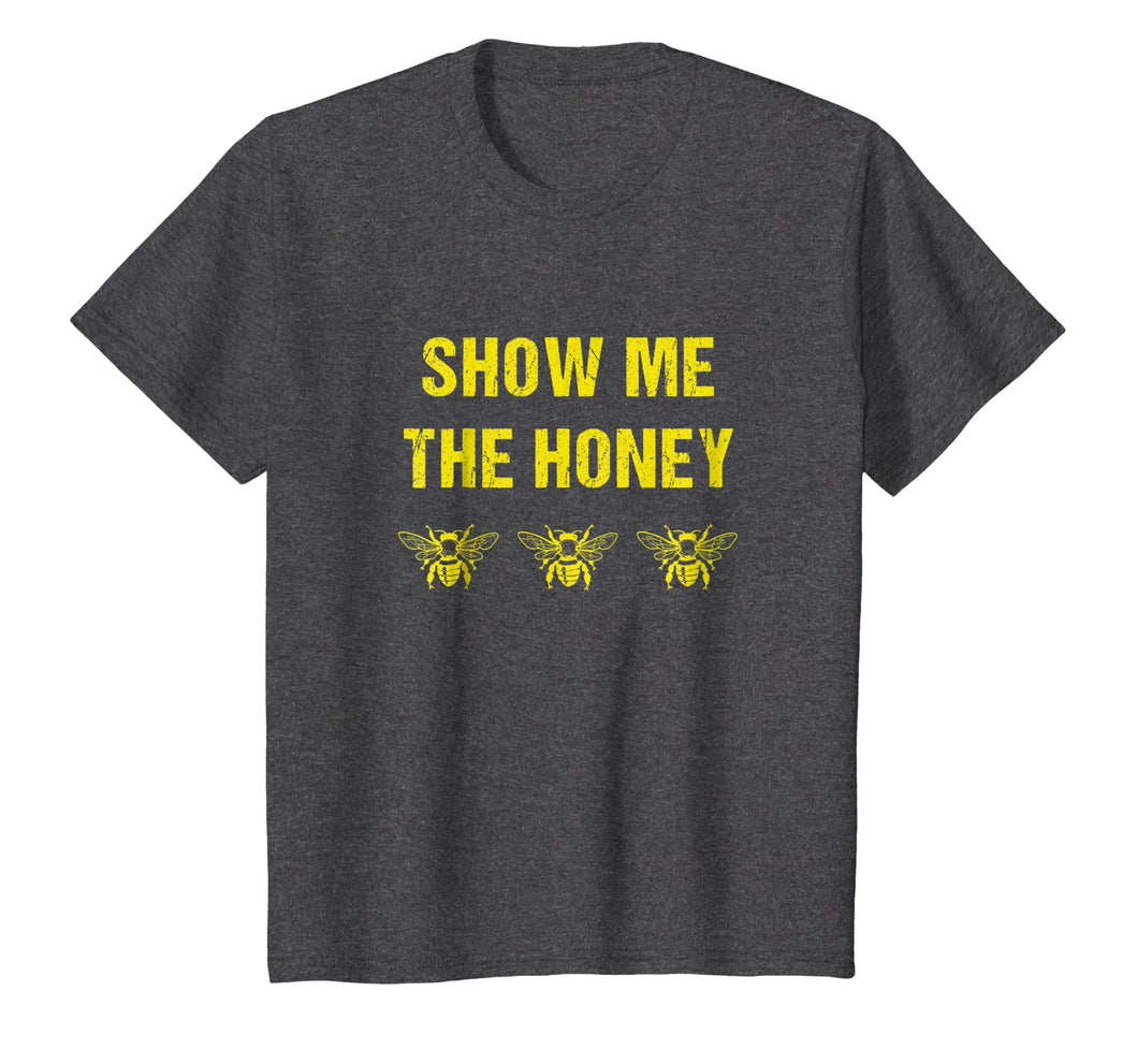 Beekeeper T-shirt - Funny Show me the Honey - Bees