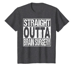 BRAIN SURGERY TShirt Funny Survivor Post Tumor Recovery Gift