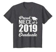 Load image into Gallery viewer, Proud Niece Of A 2019 Graduate Graduation Day Shirts Gift
