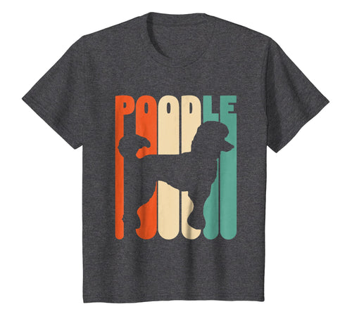 Vintage Poodle T Shirt Funny Poodle Gift Gift for Dog Lover