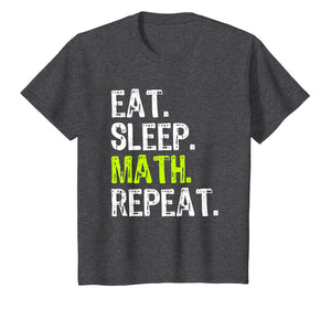 Eat Sleep Math Repeat Funny Teacher Gift T-Shirt