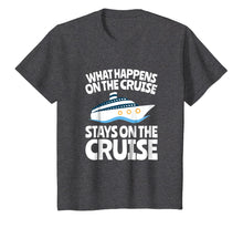 Load image into Gallery viewer, Cruise Ship Vacation Tshirt - What Happens on the Cruise
