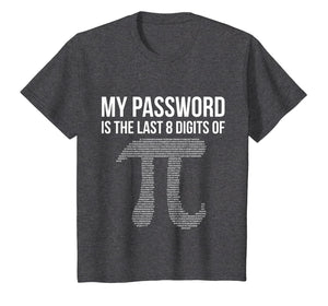 My Password is Pi T-Shirt - Funny Math Nerd Sayings