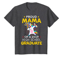 Load image into Gallery viewer, Proud Mama Of A 2019 High School Graduate Shirt Unicorn Dab
