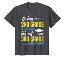 Load image into Gallery viewer, So Long 2nd Grade Look Out 3rd Grade T-Shirt
