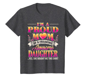 Proud Mom Shirt - Mother's Day Gift From a Daughter to Mom