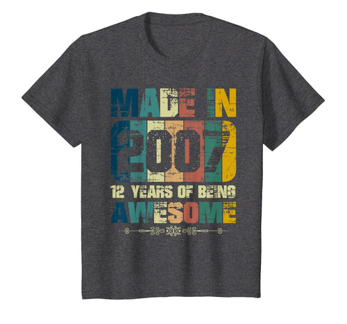 Vintage Made In 2007 T-Shirt 12 Years Of Being Awesome Shirt