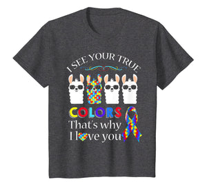 Llama Autism Shirt-I See Your True Colors-I Love You