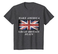 Load image into Gallery viewer, Make America Great Britain Again Shirt Funny Political Gift

