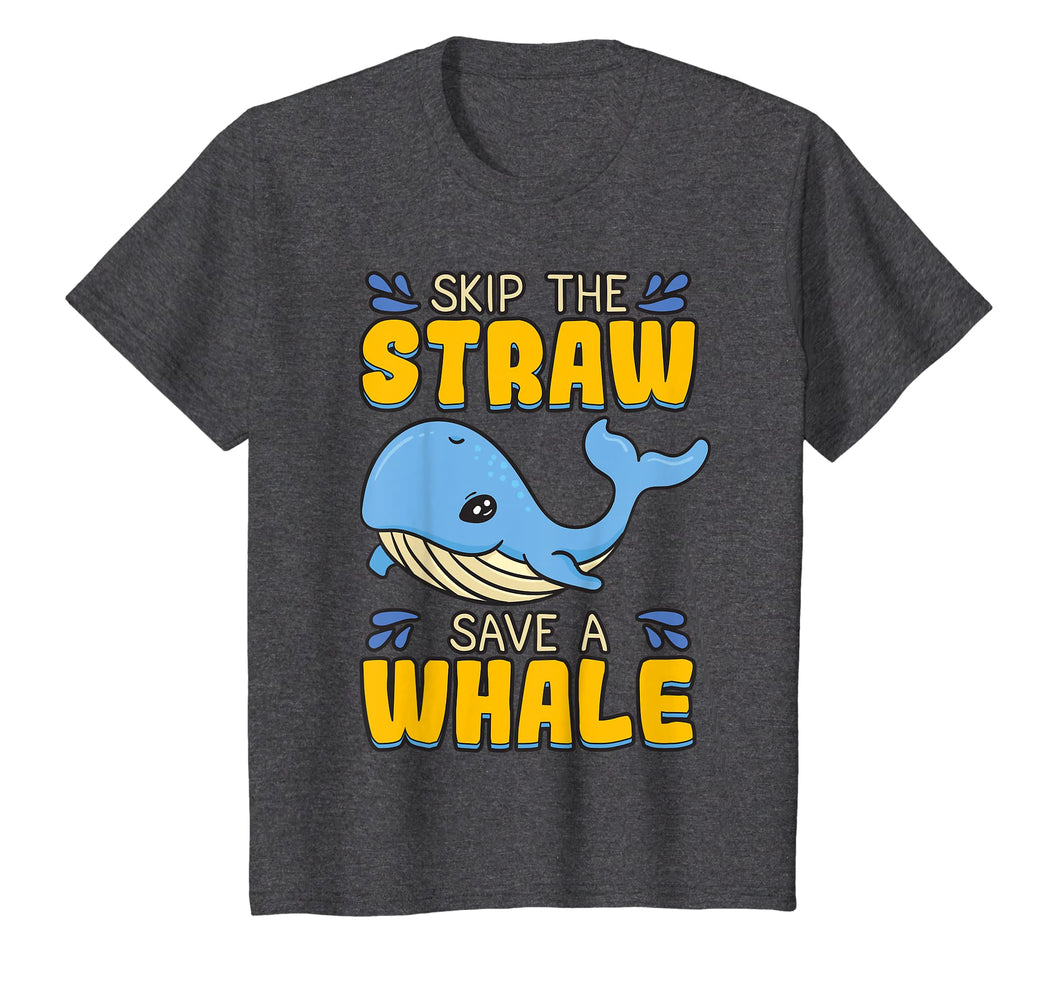 Skip The Straw Save A Whale T Shirt Marine Conservation Gift