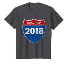 Load image into Gallery viewer, Road Trip 2018 Road Sign T Shirt Family Friends Vacation
