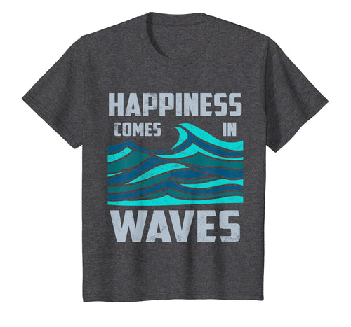 Happiness Comes In Waves - Cool Vintage Surfer Surf Gift Tee
