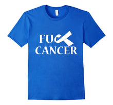 Load image into Gallery viewer, Anti Cancer FU Awareness Ribbon T Tee Shirt
