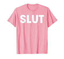 Load image into Gallery viewer, Slut T-Shirt
