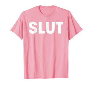 Slut T-Shirt