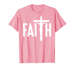 Faith Jesus Cross Crucifix Christian Catholic T Shirt