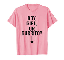 Load image into Gallery viewer, Boy Girl Or Burrito Funny Pregnancy Announcement Shirt Women
