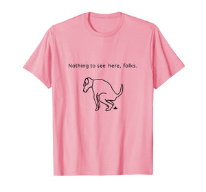 Dog Walker Nothing To See Here Folks T Shirt