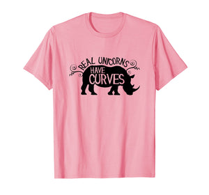 Real Unicorns Have Curves T-Shirt Funny Rhino Gym Shirt T-Shirt