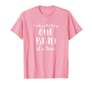 Beaders Beading Tshirt One Bead At A Time