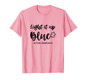 Autism Awareness Shirts - Light It Up Blue Autism Shirt