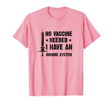 Load image into Gallery viewer, No Vaccine Needed Shirt
