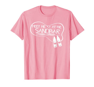 Meet Me At The Sandbar Boat T- Shirt