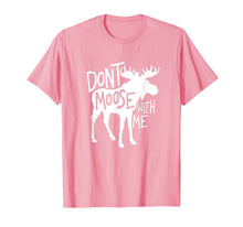 Load image into Gallery viewer, Don&#39;t Moose With Me T-Shirt
