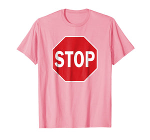 Stop Sign Shirt Street Sign T-Shirt