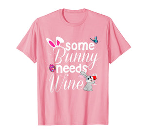 Some Bunny Needs Wine Shirt Easter Bunny