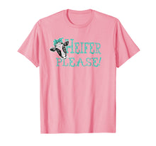 Load image into Gallery viewer, Cute Southern Saying Womens T shirt Heifer Please Cow Shirt
