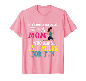 Mothers Day Half Marathon Runner Gift Mom T-Shirt Birthday